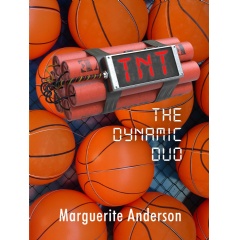 “TNT: The Dynamic Duo” by Marguerite Anderson Combines the Themes of Friendship and Sports