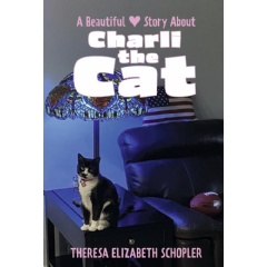 Theresa Schopler Publishes “A Beautiful Story about Charli the Cat”