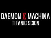 ﻿﻿DAEMON X MACHINA: Titanic Scion Announced, Here’s The First Teaser
