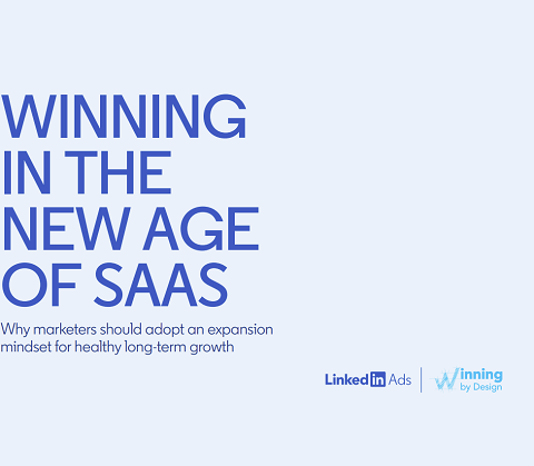 LinkedIn Shares New Insights to Help SaaS Marketers Capitalize on Current Trends